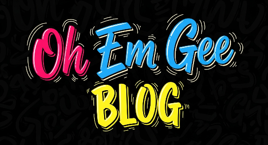 Oh Em Gee Blog